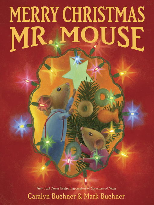 Title details for Merry Christmas, Mr. Mouse by Caralyn Buehner - Available